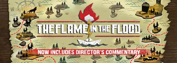 洪潮之焰 - The Flame in the Flood(H202)