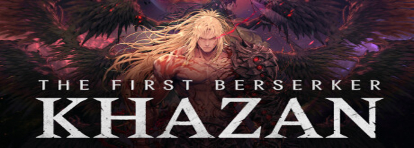 第一狂战士 卡赞、The First Berserker: Khazan(D0049)