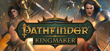 开拓者：拥王者、Pathfinder: Kingmaker(K0005)