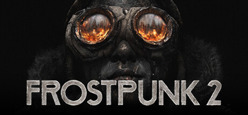 冰汽时代2、Frostpunk 2(B0102)