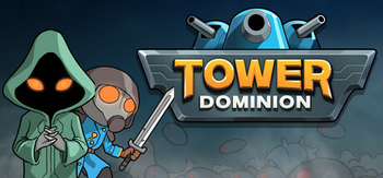 塔防统治、Tower Dominion(T0135)