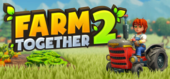 一起玩农场2、Farm Together 2(Y0191)