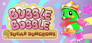 泡泡龙 白糖地下迷宫 - Bubble Bobble Sugar Dungeons(P47)