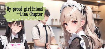 令我骄傲的女友 丽娜篇、My proud girlfriend--Lina Chapter(L5033)