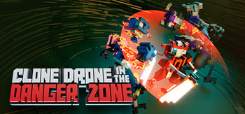 机器人角斗场、Clone Drone in the Danger Zone(J0183)