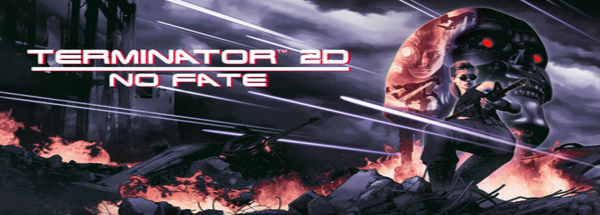 终结者2D 命运未定 - Terminator 2D: NO FATE(Z274)