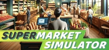 超市模拟器、Supermarket Simulator(C0038)