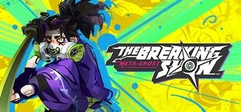 数字魅影: 极限竞赛、Meta Ghost: Breaking Show(S0356)
