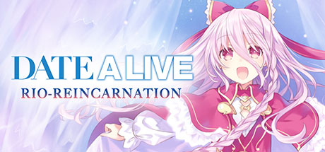 约会大作战：凛绪轮回HD - Date A Live: Rio Reincarnation HD(Y46)