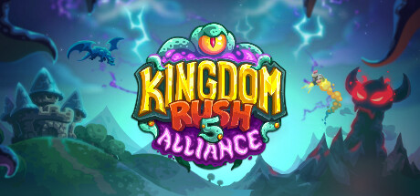 王国保卫战5联盟 - Kingdom Rush5Alliance、Kingdom Rush Alliance(W129)