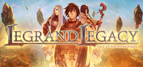 罗格朗的遗产：命运之歌 - LEGRAND LEGACY: Tale of the Fatebounds(L80)