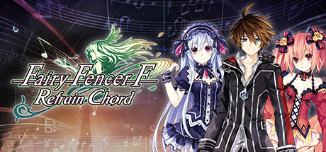 妖精剑士F 反思和弦/妖精战士F和声重奏 - Fairy Fencer F Refrain Chord(Y128A)