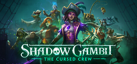 影子诡局 被诅咒的海盗 - Shadow Gambit: The Cursed Crew(Y145)