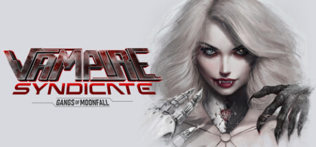 吸血鬼辛迪加:月落帮派、Vampire Syndicate: Gangs of MoonFall(X5046)
