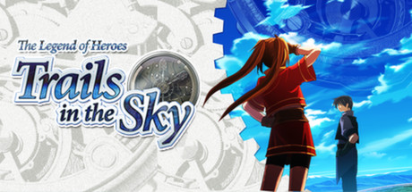 英雄传说：空之轨迹FC - The Legend of Heroes: Trails in the Sky FC、英雄传说6空之轨迹FC、英雄传说Ⅵ空之轨迹FC