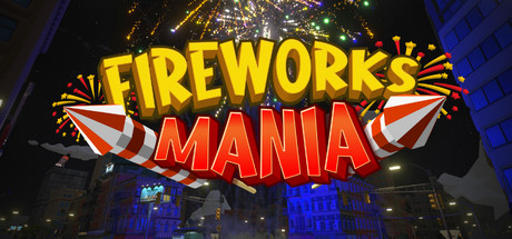 烟花模拟器 - Fireworks Mania - An Explosive Simulator(Y196)