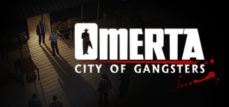 黑手党：黑帮之城 - Omerta: City of Gangsters(H04D)