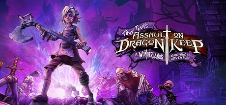 小缇娜强袭龙堡：奇幻之地大冒险 - Tiny Tina\'s Assault on Dragon Keep: A Wonderlands One-shot Ad