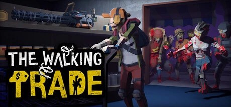 僵尸启示录、The Walking Trade(J0197)