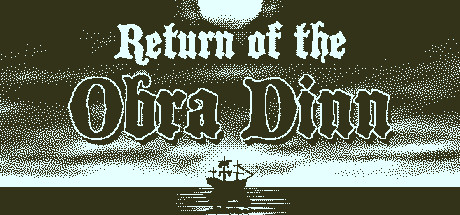 奥伯拉丁的回归 - Return of the Obra Dinn(A38)