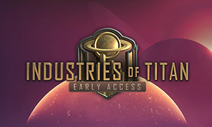 泰坦工业 v1.0 十七项修改器、Industries of Titan(I09)