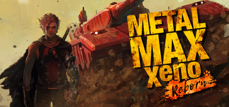 重装机兵Xeno：重生 - Metal Max Xeno：Reborn(Z24A)