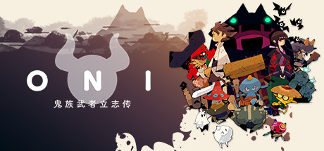 ONI鬼族武者立志传 - ONI : Road to be the Mightiest Oni(O02)