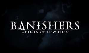 驱灵者：新伊甸的幽灵 v1.3.1.0 二十项修改器 [修正] - Banishers: Ghosts of New Eden