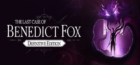 尼迪克特 福克斯的最后一案 决定版 - The Last Case of Benedict Fox Definitive Edition(N58)