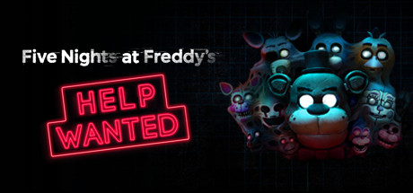 玩具熊的五夜后宫：需要帮助 - FIVE NIGHTS AT FREDDY\'S: HELP WANTED(W47)