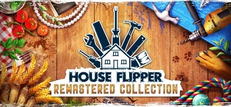 房产达人 重置版合集、House Flipper Remastered Collection(F0056)