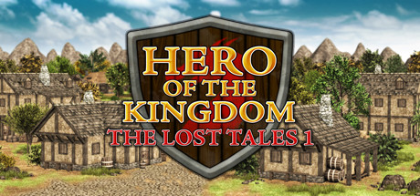 王国英雄 失落传说1 - 王国英雄 失落的传说1、Hero of the Kingdom: The Lost Tales 1(W68)