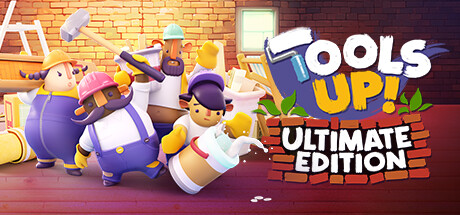 分手装修终极版/胡闹装修终极版/Tools Up! - Tools Up! Ultimate Edition(F32)