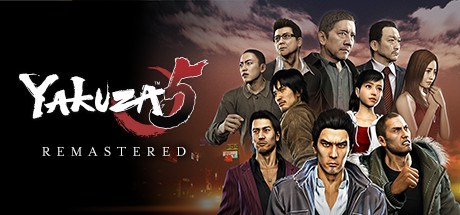 如龙5重制版 - Yakuza 5 Remastered(R15C)