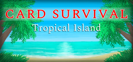 卡牌生存 热带岛屿/生存卡热带岛屿 - Card Survival: Tropical Island(K51)