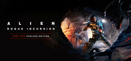 异形 盗贼入侵 - Alien: Rogue Incursion Evolved Edition(Y257)