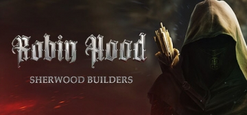 罗宾汉：舍伍德建设者 v1.0 十九项修改器 - Robin Hood - Sherwood Builders