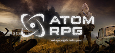 核爆RPG：末日余生 - ATOM RPG: Post-apocalyptic indie game(H24)