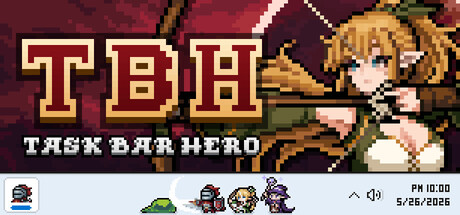 TBH: 塔斯克巴·英雄、TBH: Task Bar Hero(T0148)