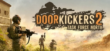 破门而入2：北方特遣队 v1.05 十二项修改器、Door Kickers 2: Task Force North(D116)