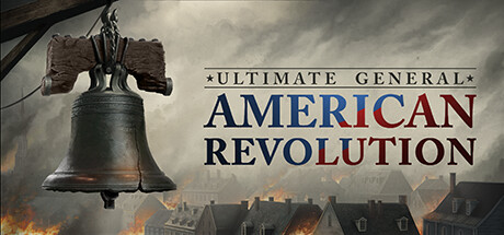 终极将军 美国独立战争 - Ultimate General: American Revolution(Z224)