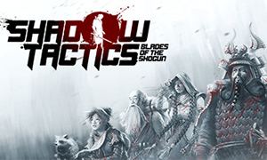 影子战术：将军之刃 v1.1.2-v1.2.1 四项修改器 - Shadow Tactics: Blades of the Shogun