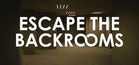 逃离密室/逃离后室/深入密室/逃出密室 - Escape the Backrooms(T76)