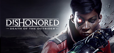 耻辱：界外魔之死/羞辱界外魔之死 - Dishonored: Death of the Outsider(C05B)