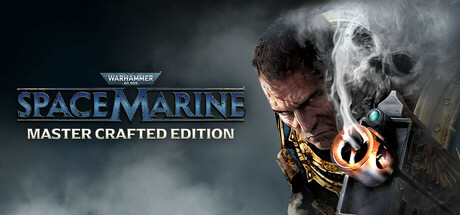 战锤40K 星际战士大师打造版 - Warhammer 40,000: Space Marine - Master Crafted Edition(Z245)