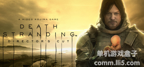 【镜像资源】死亡搁浅（DEATH STRANDING）导演剪辑版 V1.003 - P2P