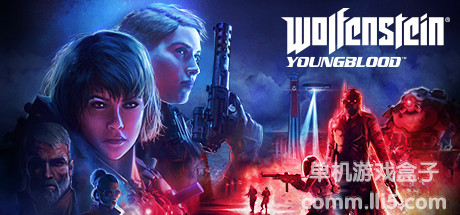 【镜像资源】德军总部：新血液/德军总部：新血脉（Wolfenstein: Youngblood）v20230504 - P2P ...