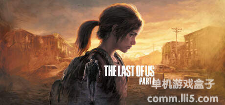 【镜像资源】最后的生还者：重制版（The Last of Us Part I）- RUNE